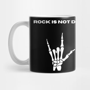 Rock is not dead Mug